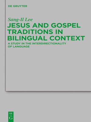 cover image of Jesus and Gospel Traditions in Bilingual Context